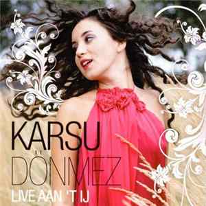 Karsu Dönmez - Live Aan 't IJ mp3