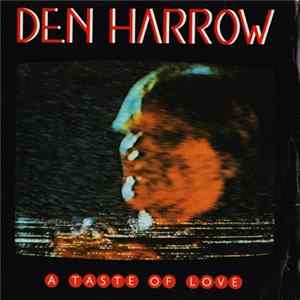 Den Harrow - A Taste Of Love mp3