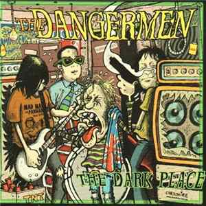 The Dangermen - The Dark Place mp3