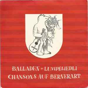 Susi Aeberhard, Ruedi Krebs, Mani Matter, Hugo Ramseyer, Bernhard Stirnemann, Fritz Widmer - Balladen + Lumpeliedli / Chansons auf Bernerart mp3