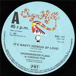 Grandmaster Flash & Furious Five - It's Nasty (Genius Of Love) / The Birthday Party mp3