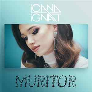 Ioana Ignat - Muritor mp3