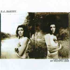 PJ Harvey - The Garden/My Beautiful Leah mp3