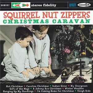 Squirrel Nut Zippers - Christmas Caravan mp3