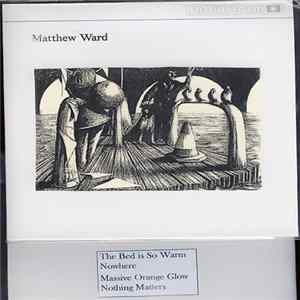 Matthew Ward - The Bed Is So Warm mp3
