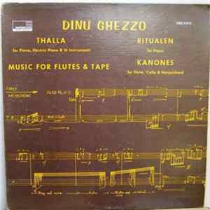 Dinu Ghezzo - Thalla / Ritualen / Music For Flutes & Tape / Kanones mp3