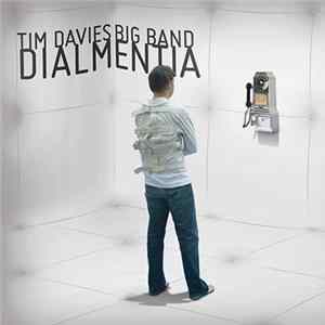 The Tim Davies Big Band - Dialmentia mp3