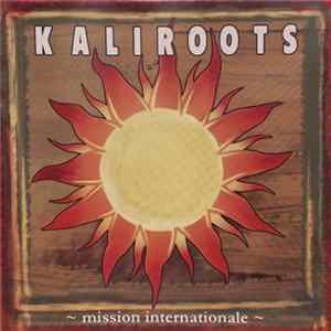 Kaliroots - Mission Internationale mp3