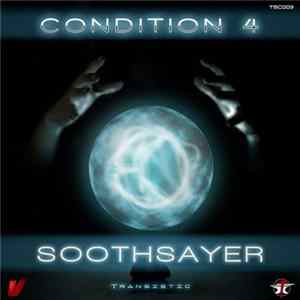 Condition 4 - Soothsayer mp3