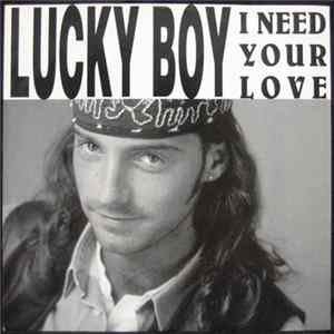 Lucky Boy - I Need Your Love mp3