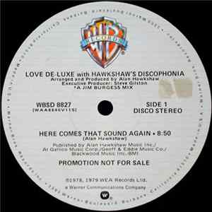 Love De-Luxe With Hawkshaw's Discophonia - Here Comes That Sound Again / Let Me Make It Up To You mp3