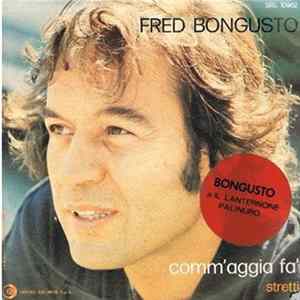Fred Bongusto - Comm'Aggia Fa' mp3