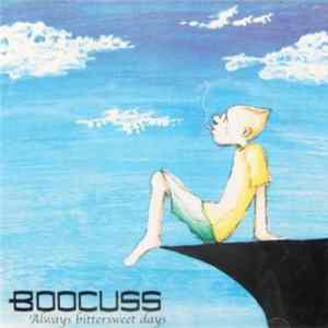 Boocuss - Always Bittersweet Days mp3