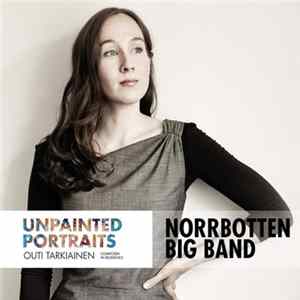 Outi Tarkiainen, Norrbotten Big Band - Unpainted Portraits mp3
