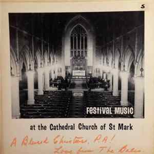 The Choir Of The Cathedral Church Of St. Mark - Festival Music At The Cathedral Church Of St. Mark mp3