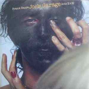 Frank Zappa - Joe's Garage Acts II & III mp3