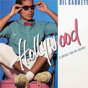 Del Garrett - Hollywood (I Bring You My Heart) mp3
