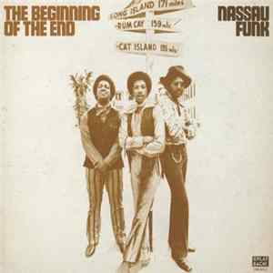 The Beginning Of The End - Nassau Funk mp3
