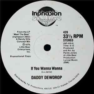Daddy Dewdrop - If You Wanna Wanna mp3