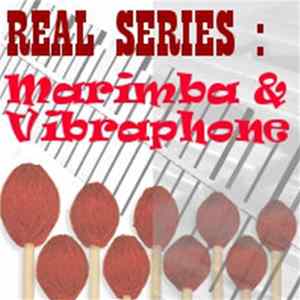 Various - Real Series : Marimba & Vibraphone mp3