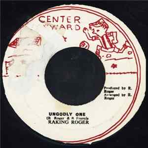 Raking Roger - Ungodly One mp3