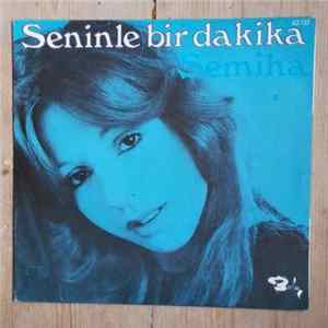 Semiha - Seninle Bir Dakika/Love, Is The Name Of The Game mp3