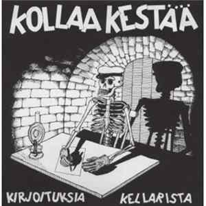 Kollaa Kestää - Kirjoituksia Kellarista mp3