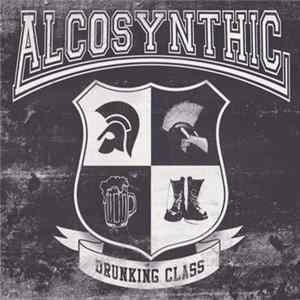 Alcosynthic - Drunking Class mp3