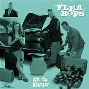 Flea Bops - Git To Gittin' mp3