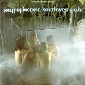 Southwest F.O.B. - Smell Of Incense mp3