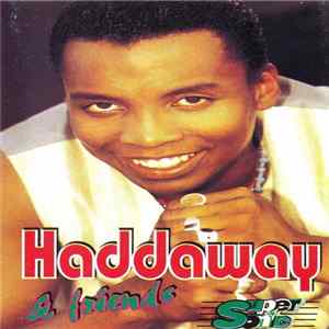 Haddaway - Haddaway & Friends mp3
