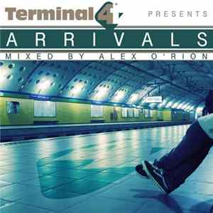 Alex O'Rion - Terminal 4 Presents Arrivals mp3