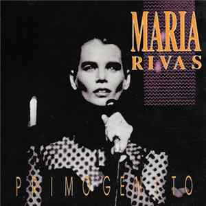 Maria Rivas - Primogenito mp3