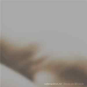 SubtractiveLAD - Decay As A Lifestyle mp3