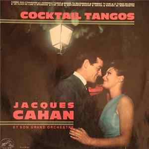 Jacques Cahan - Cocktail Tangos mp3