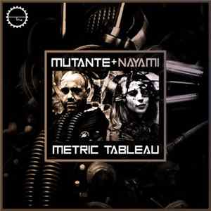 Mutante + Nayami - Metric Tableau mp3