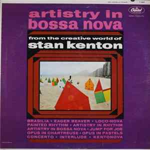 Stan Kenton And His Orchestra - Artistry In Bossa Nova mp3