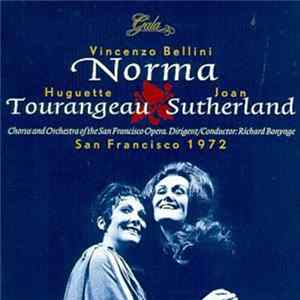 Vincenzo Bellini - Huguette Tourangeau, Joan Sutherland, Chorus & Orchestra Of The San Francisco Opera, Richard Bonynge - Norma mp3
