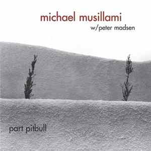 Michael Musillami W/ Peter Madsen - Part Pitbull mp3