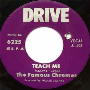 The Famous Chromes - Teach Me mp3