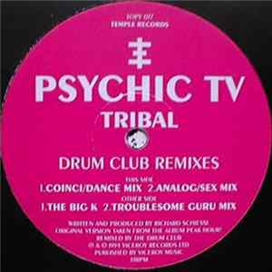Psychic TV - Tribal (Drum Club Remixes) mp3
