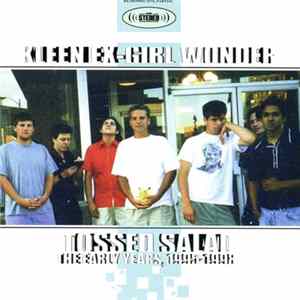 Kleen Ex-Girl Wonder - Tossed Salad: The Early Years, 1995-1998 mp3