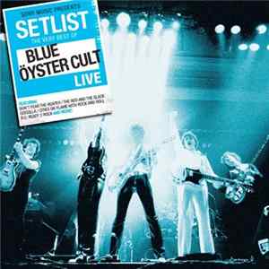 Blue Öyster Cult - Setlist The Very Best Of Blue Öyster Cult Live mp3