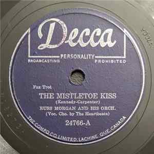Russ Morgan And His Orchestra - The Mistletoe Kiss / Blue Christmas mp3