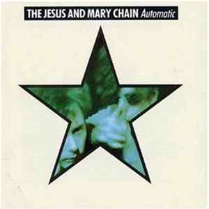 Jesus And Mary Chain, The - Automatic mp3