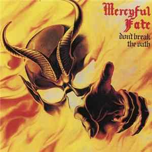 Mercyful Fate - Don't Break The Oath mp3