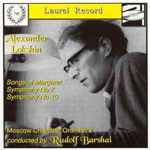 Alexander Lokshin, Moscow Chamber Orchestra - Songs Of Margaret / Symphony No. 7 / Symphony No. 6 mp3