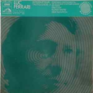 Luc Ferrari - Interrupteur / Tautologos 3 mp3