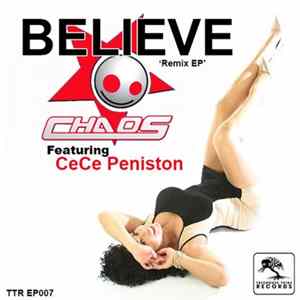Chaos Featuring CeCe Peniston - Believe (Remix EP) mp3
