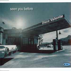 Disco Valente - Seen You Before mp3